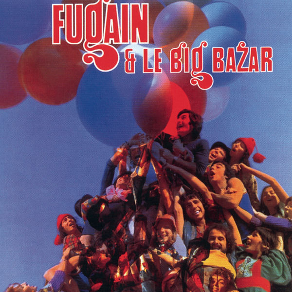 Michel Fugain & Le Big Bazar - Fais Comme L'Oiseau Michel Fugain & Le Big Bazar - Fais Comme L'Oiseau