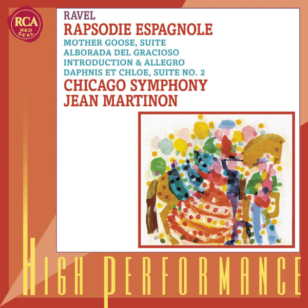 Jean Martinon|Ravel : Rapsodie espagnole, Daphnis et Chloé (suite n°2), Ma Mère l'Oye (suite) Jean Martinon|Ravel : Rapsodie espagnole, Daphnis et Chloé (suite n°2), Ma Mère l'Oye (suite)