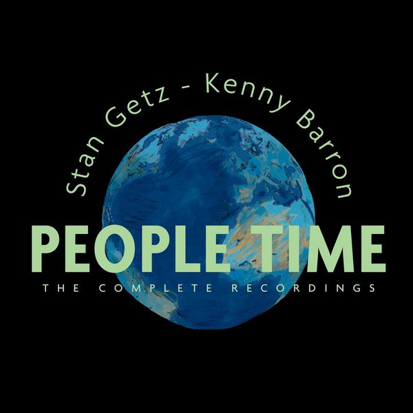 Stan Getz|People Time / The Complete Recordings Stan Getz|People Time / The Complete Recordings