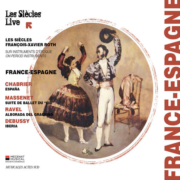 François-Xavier Roth - Chabrier, Massenet, Ravel & Debussy: France - Espagne François-Xavier Roth - Chabrier, Massenet, Ravel & Debussy: France - Espagne