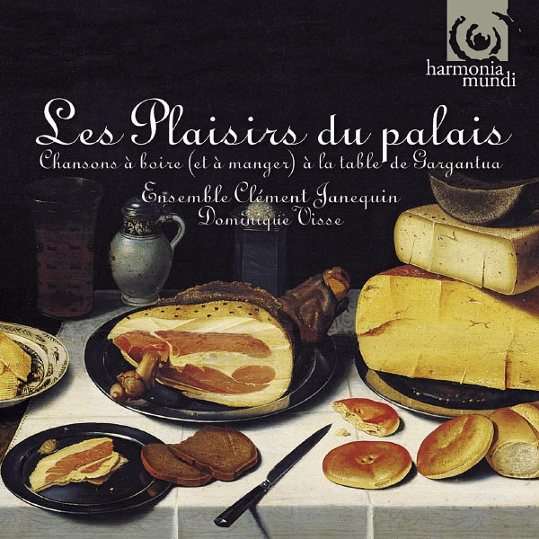 Ensemble Clément Janequin, Dominique Visse|Les Plaisirs du Palais (Ensemble Clément Janequin, Dominique Visse) Ensemble Clément Janequin, Dominique Visse|Les Plaisirs du Palais (Ensemble Clément Janequin, Dominique Visse)