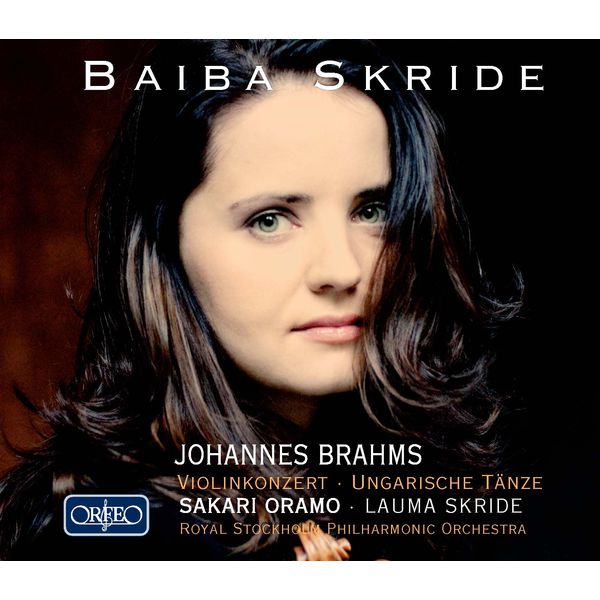 Baiba Skride - Brahms: Violin Concerto in D Major & 21 Hungarian Dances Baiba Skride - Brahms: Violin Concerto in D Major & 21 Hungarian Dances