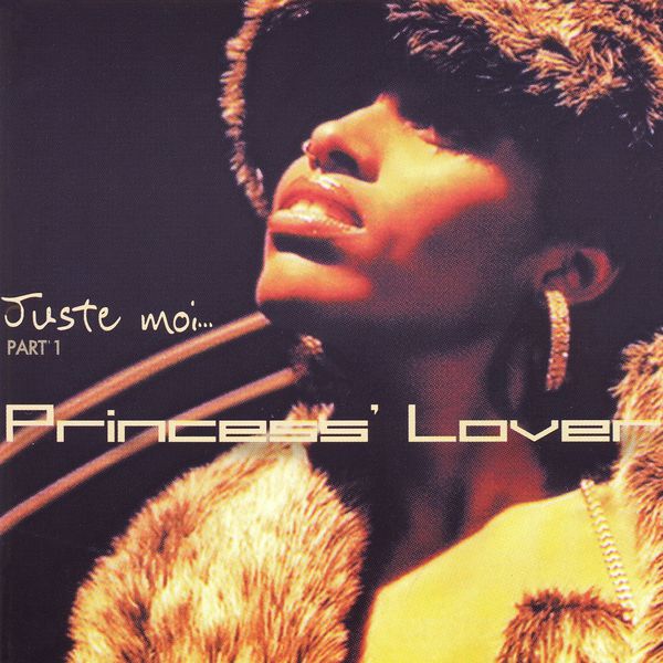 Princess Lover - Juste moi Princess Lover - Juste moi