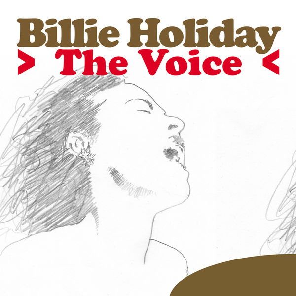 Billie Holiday - The Voice Billie Holiday - The Voice