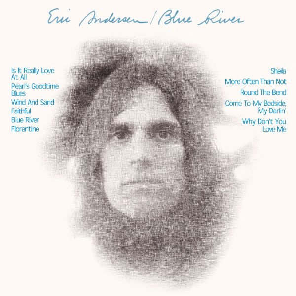 Eric Andersen - Blue River Eric Andersen - Blue River