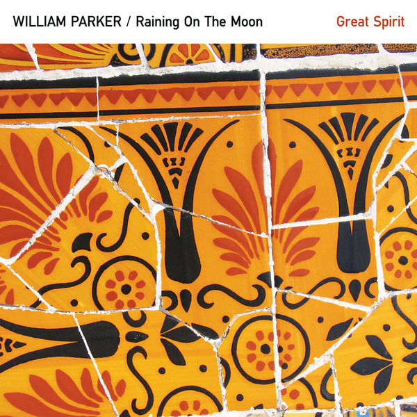William Parker|Great Spirit William Parker|Great Spirit