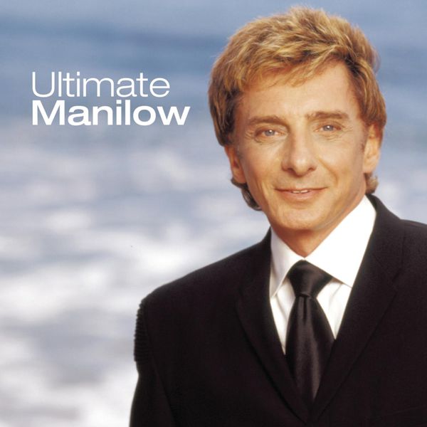 Barry Manilow|Ultimate Manilow Barry Manilow|Ultimate Manilow