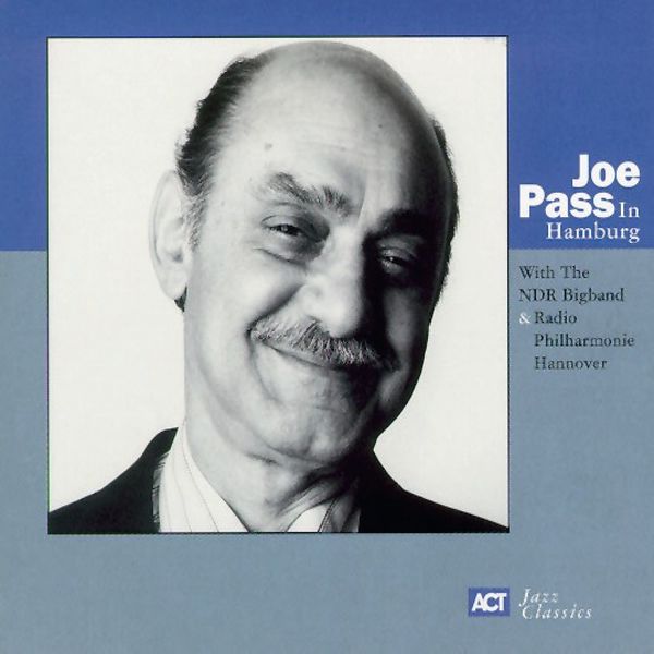 Joe Pass - In Hamburg Joe Pass - In Hamburg