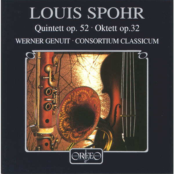 Consortium Classicum|Spohr: Quintett in C Minor, Op. 52 & Oktett in E Major, Op. 32