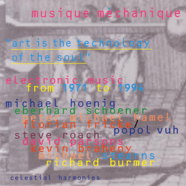 Various Interprets|Musique Méchanique: Electronic Music From 1971 to 1994 Various Interprets|Musique Méchanique: Electronic Music From 1971 to 1994