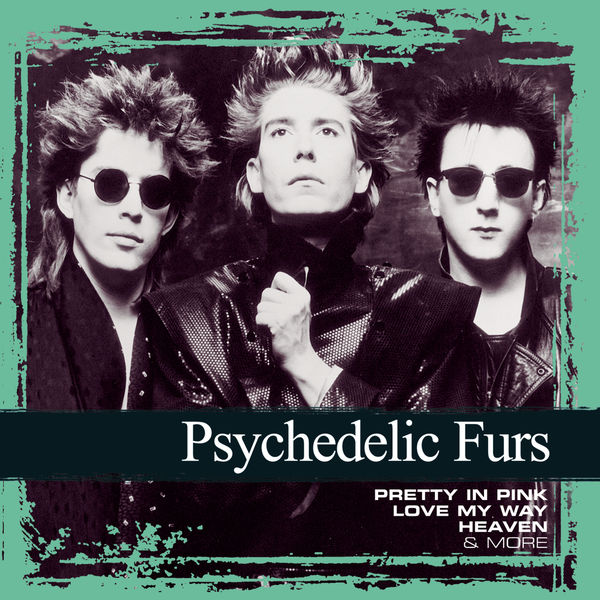 The Psychedelic Furs|Collections