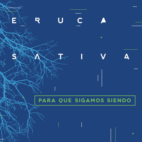 Eruca Sativa - Para Que Sigamos Siendo (En Vivo) Eruca Sativa - Para Que Sigamos Siendo (En Vivo)