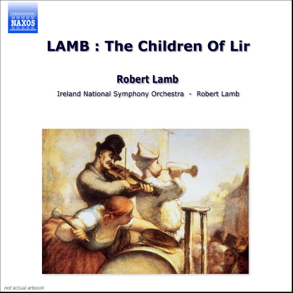 National Symphony Orchestra of Ireland|LAMB: Children Of Lir (The)