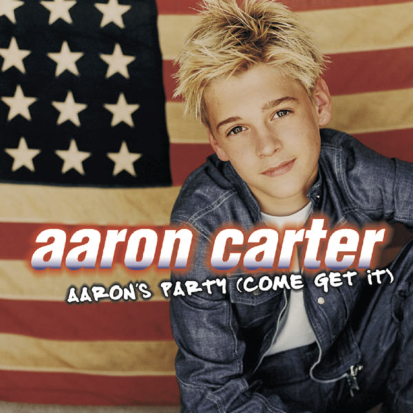 Aaron Carter|Aaron's Party (Come Get It)