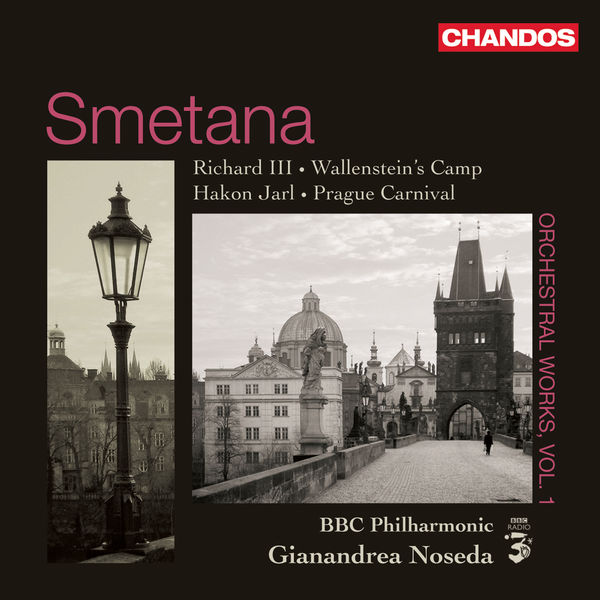 Gianandrea Noseda|Smetana, B.: Orchestral Works, Vol. 1  - Richard Iii / Wallenstein's Camp / Hakon Jarl / The Prague Carnival