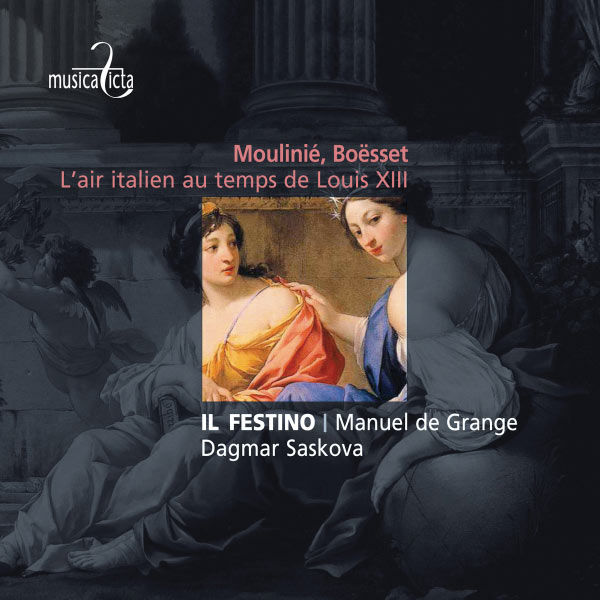 Manuel de Grange - L'air italien en France au temps de Louis XIII Manuel de Grange - L'air italien en France au temps de Louis XIII