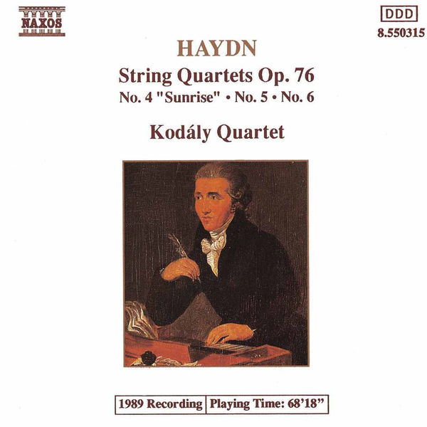 Kodaly Quartet|HAYDN: String Quartets Op. 76, Nos. 4 - 6 Kodaly Quartet|HAYDN: String Quartets Op. 76, Nos. 4 - 6