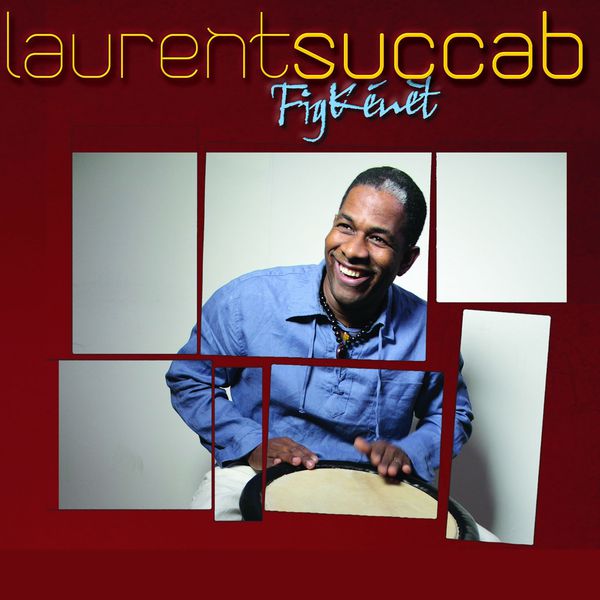 Laurent Succab - FigKenèt Laurent Succab - FigKenèt