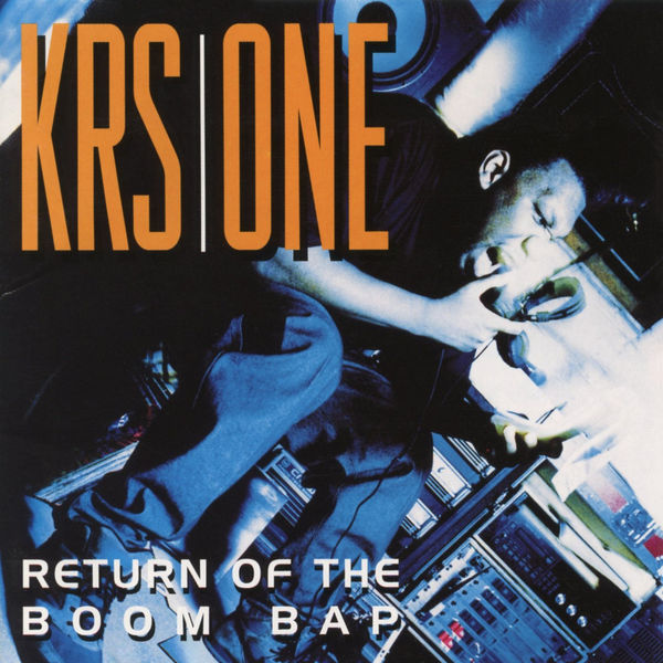 KRS-One - Return of the Boom Bap KRS-One - Return of the Boom Bap