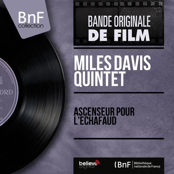 Miles Davis Quintet|Ascenseur pour l'échafaud (Original Motion Picture Soundtrack, Mono Version) Miles Davis Quintet|Ascenseur pour l'échafaud (Original Motion Picture Soundtrack, Mono Version)