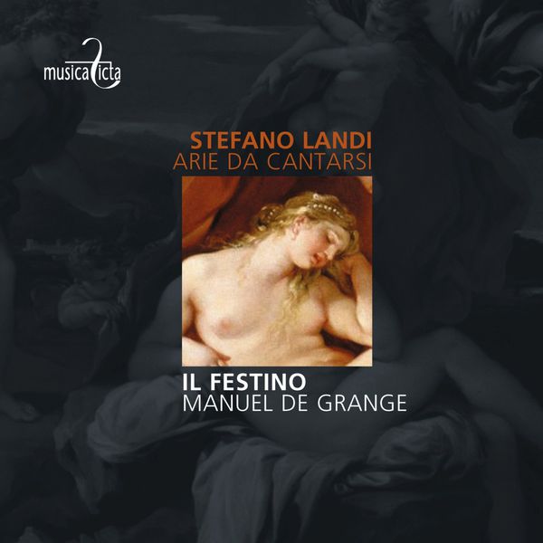 Il Festino - Landi: Arie da catarsi Il Festino - Landi: Arie da catarsi