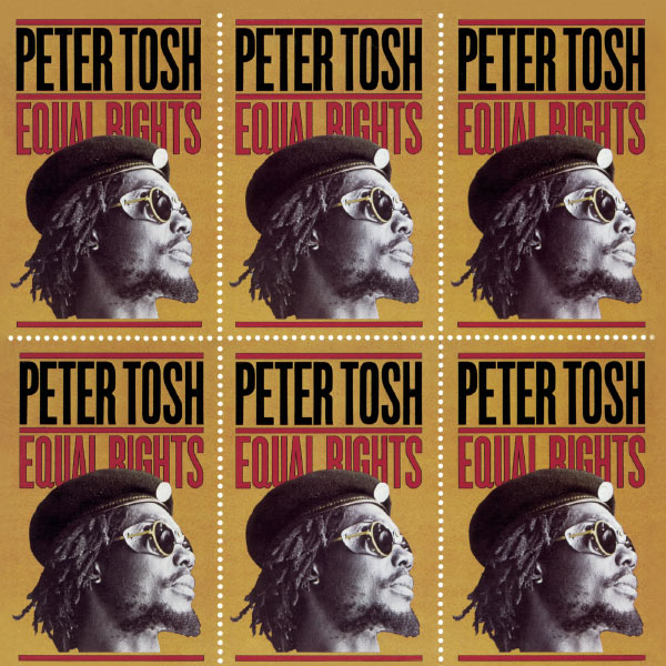 Peter Tosh - Equal Rights Peter Tosh - Equal Rights