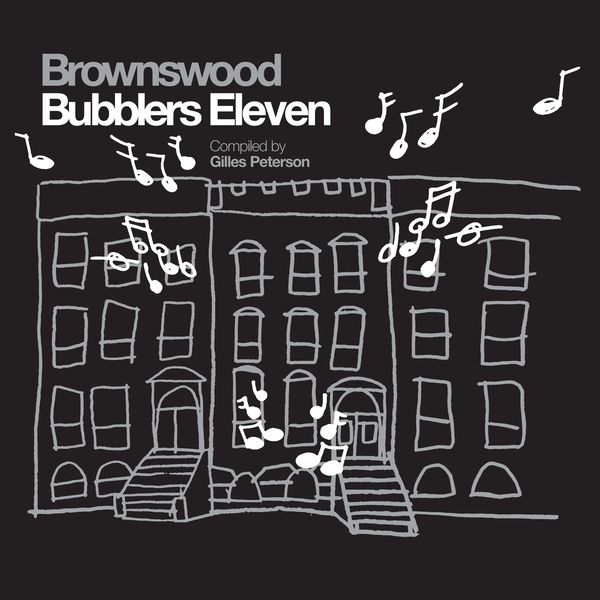 Various Artists - Brownswood Bubblers Eleven (Gilles Peterson Presents) Various Artists - Brownswood Bubblers Eleven (Gilles Peterson Presents)