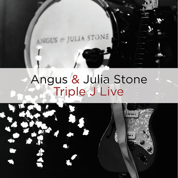 Angus & Julia Stone - Triple J Live Angus & Julia Stone - Triple J Live