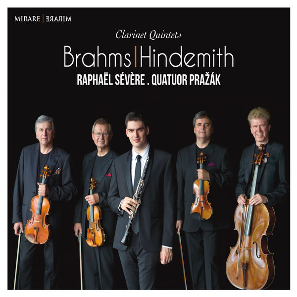 Raphaël Sévère - Brahms & Hindemith : Clarinet Quintets Raphaël Sévère - Brahms & Hindemith : Clarinet Quintets