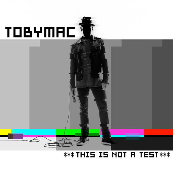 Tobymac - This Is Not A Test Tobymac - This Is Not A Test