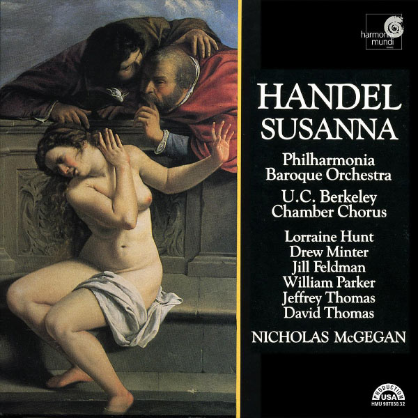 Philharmonia Baroque Orchestra, Nicholas McGegan - Handel: Susanna Philharmonia Baroque Orchestra, Nicholas McGegan - Handel: Susanna