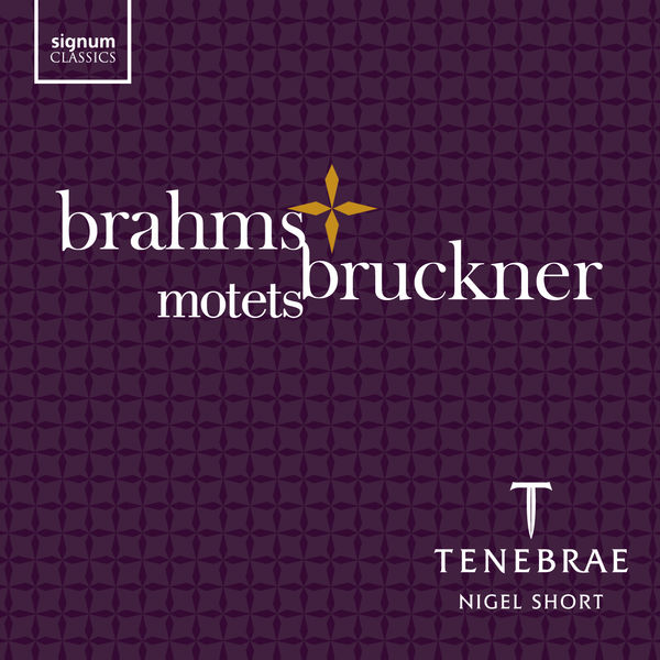 Anton Bruckner - Brahms & Bruckner: Motets Anton Bruckner - Brahms & Bruckner: Motets