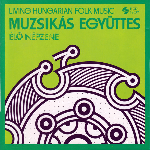 Muzsikás - Living Hungarian Folk Music As Performed by Muzsikas Muzsikás - Living Hungarian Folk Music As Performed by Muzsikas