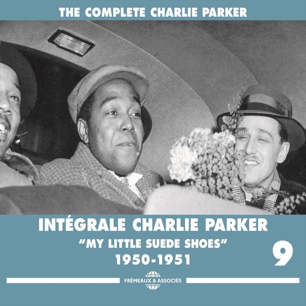Charlie Parker|Intégrale Charlie Parker, Vol. 9 (1950-1951) Charlie Parker|Intégrale Charlie Parker, Vol. 9 (1950-1951)