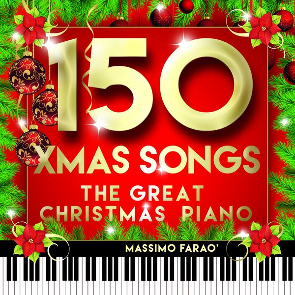 Massimo Farao - 150 Xmas Songs (The Great Christmas Piano) Massimo Farao - 150 Xmas Songs (The Great Christmas Piano)