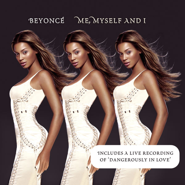 Album Me Myself And I Beyonce Qobuz Download And Streaming In High Quality