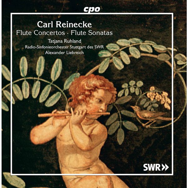 Tatjana Ruhland|Carl Reinecke : Flute Concertos & Sonatas