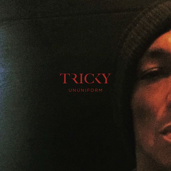 Tricky - ununiform Tricky - ununiform