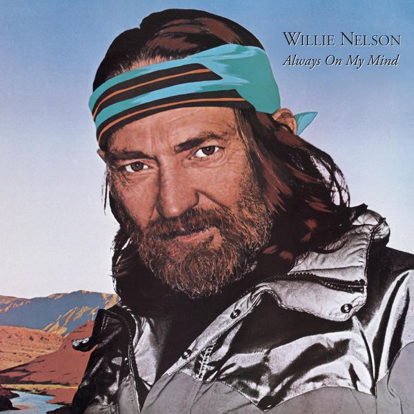 Willie Nelson|Always On My Mind Willie Nelson|Always On My Mind