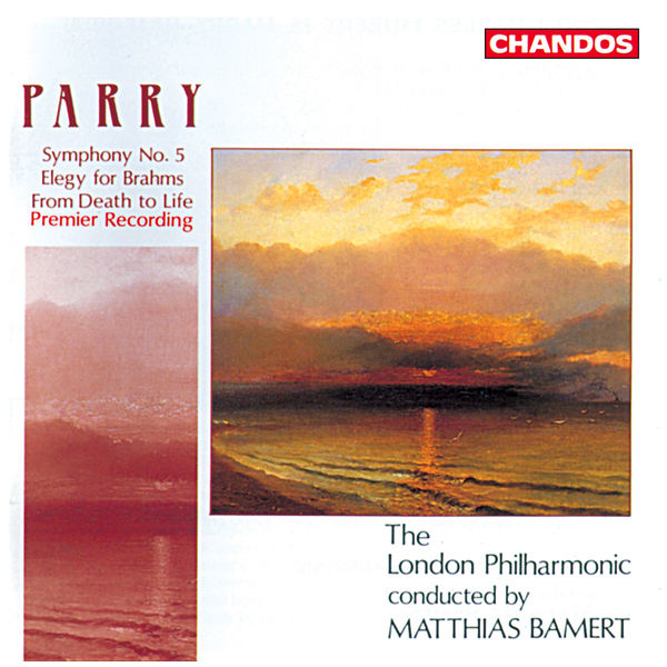 Matthias Bamert - Parry: Symphony No. 5, Elegy for Brahms & From Death to Life Matthias Bamert - Parry: Symphony No. 5, Elegy for Brahms & From Death to Life