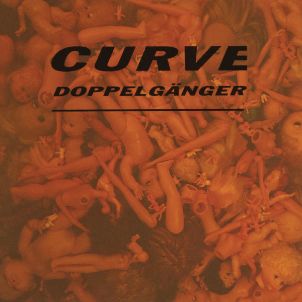 Curve - Doppelgänger Curve - Doppelgänger