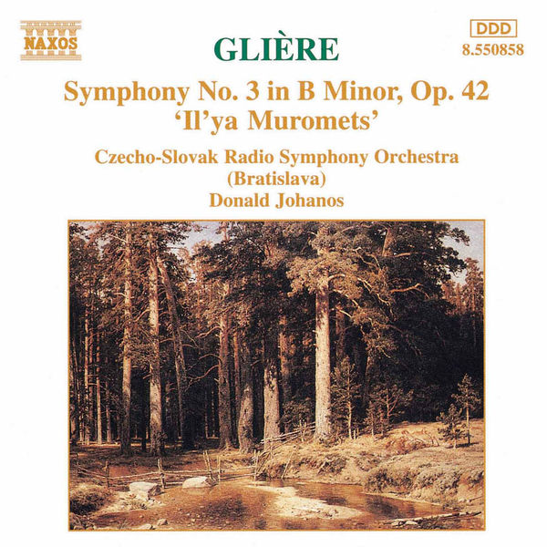 Slovak Radio Symphony Orchestra - GLIERE: Symphony No. 3, 'Il'ya Muromets' Slovak Radio Symphony Orchestra - GLIERE: Symphony No. 3, 'Il'ya Muromets'