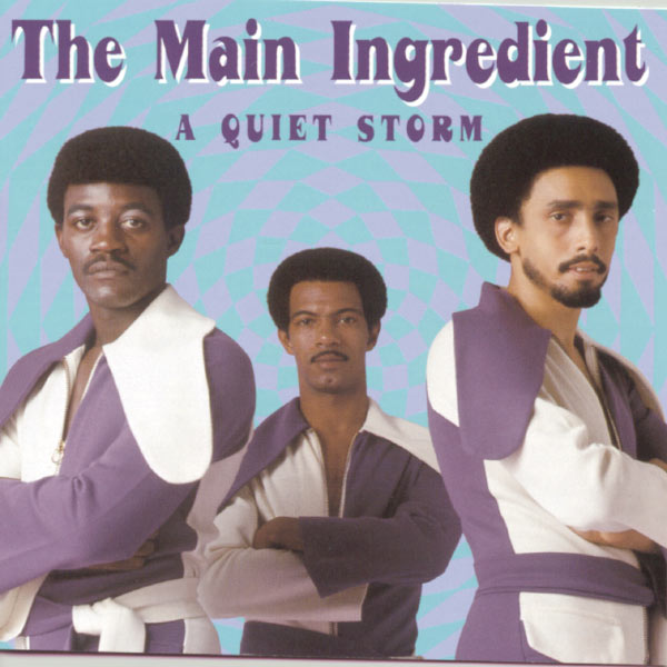 A Quiet Storm, The Main Ingredient Qobuz