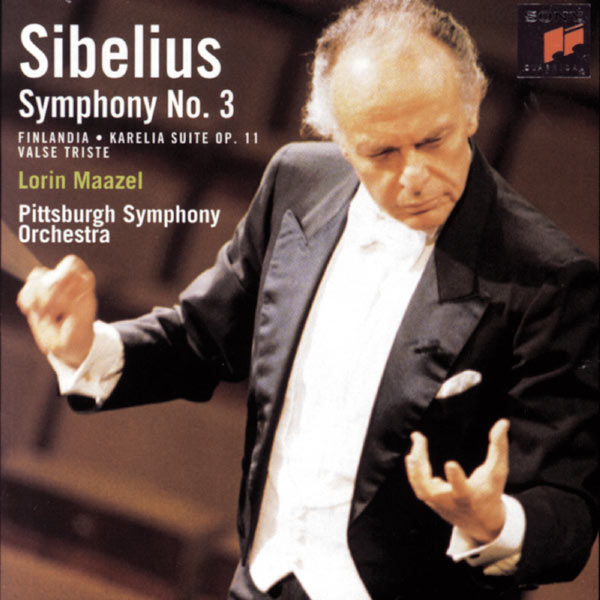 Lorin Maazel|Sibelius: Symphony No. 3, Finlandia, Karelia Suite & Swan of Tuonela Lorin Maazel|Sibelius: Symphony No. 3, Finlandia, Karelia Suite & Swan of Tuonela