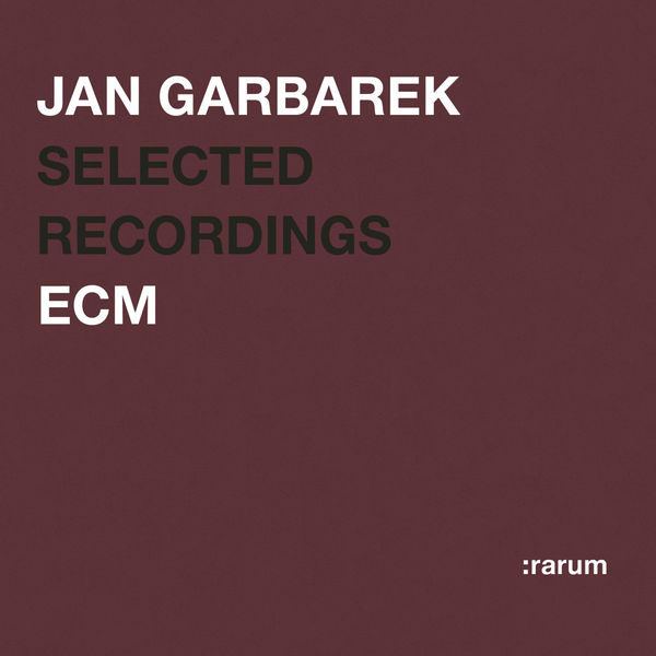 Jan Garbarek|Rarum II / Selected Recordings Jan Garbarek|Rarum II / Selected Recordings