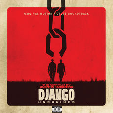 Bande Originale du Film "Django Unchained" (Quentin Tarantino, 2013)