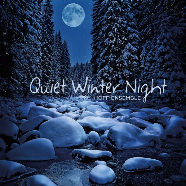 Hoff ensemble - Quiet Winter Night — an acoustic jazz project Hoff ensemble - Quiet Winter Night — an acoustic jazz project