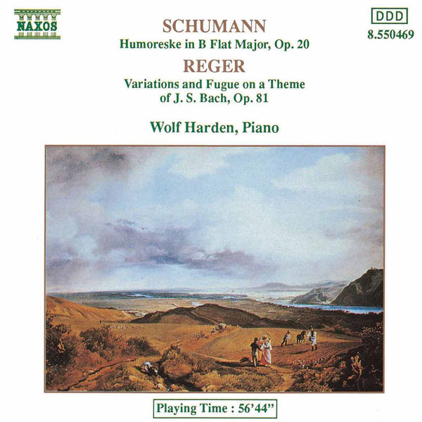 Wolf Harden - SCHUMANN, R.: Humoreske, Op. 20 / REGER: Variations and Fugue on a Theme of J.S. Bach Wolf Harden - SCHUMANN, R.: Humoreske, Op. 20 / REGER: Variations and Fugue on a Theme of J.S. Bach