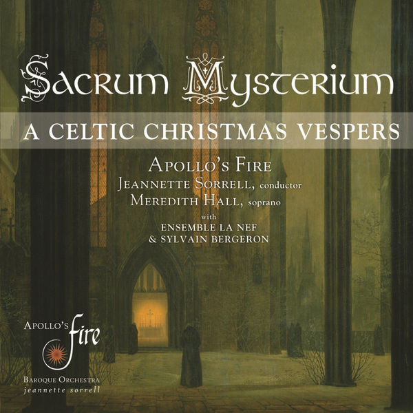 Apollo's Fire|Sacrum Mysterium (A Celtic Christmas Vespers) Apollo's Fire|Sacrum Mysterium (A Celtic Christmas Vespers)