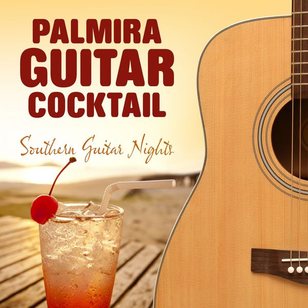 Palmira Guitar Cocktail - Southern Guitar Nights Palmira Guitar Cocktail - Southern Guitar Nights